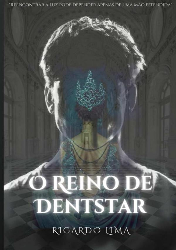 O Reino De Dentstar | Ricardo Lima