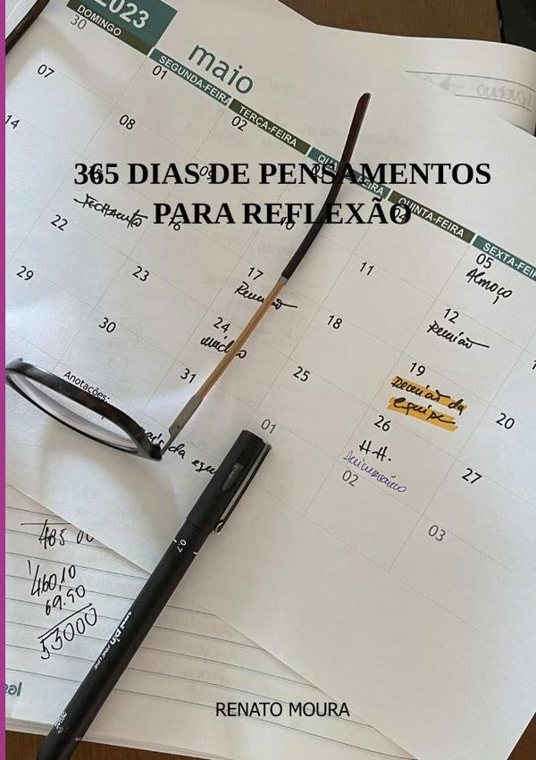 365 Dias De Pensamentos Para Reflex?o | Renato Moura