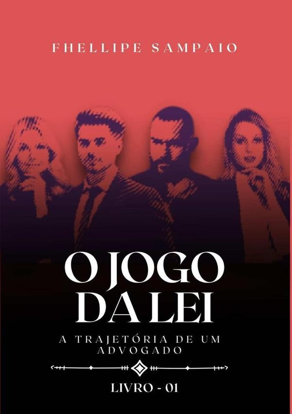 O Jogo Da Lei | FhellipeDeAlmeida Sampaio
