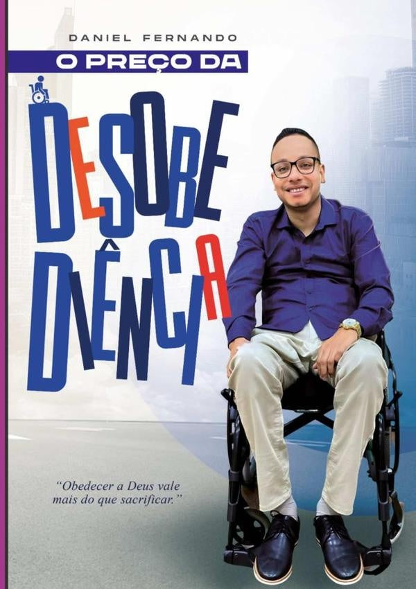 O Pre?o Da Desobedi?ncia | Daniel Fernando