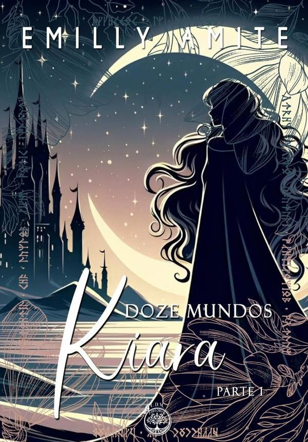 Doze Mundos - Kiara - Parte I | Emilly Amite