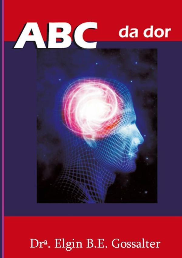 Abc Da Dor | Elgin B.e.gossalter