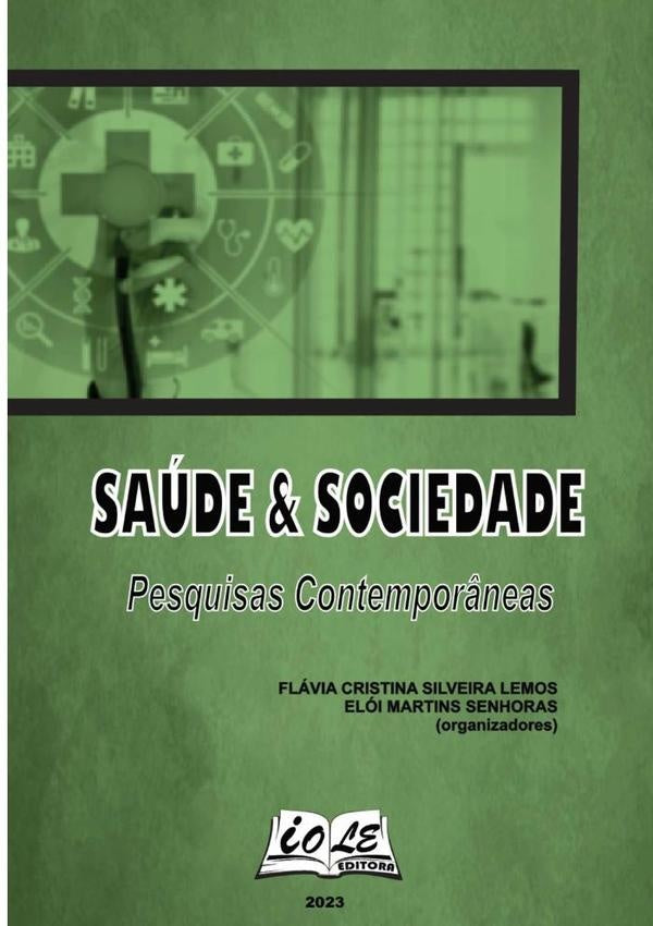 Saude & Sociedade: Pesquisas Contempor?neas | FlaviaEloiMartinsSenhoras (organizadores)