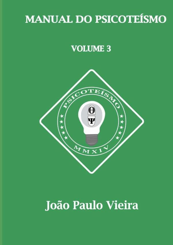 Manual Do Psicoteismo | Jo?oPaulo Vieira