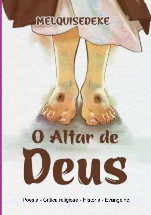 O Altar De Deus | Melquisedeke