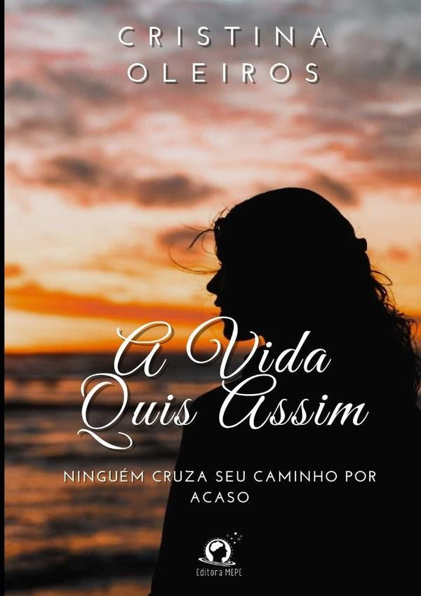 A Vida Quis Assim | Cristina Oleiros