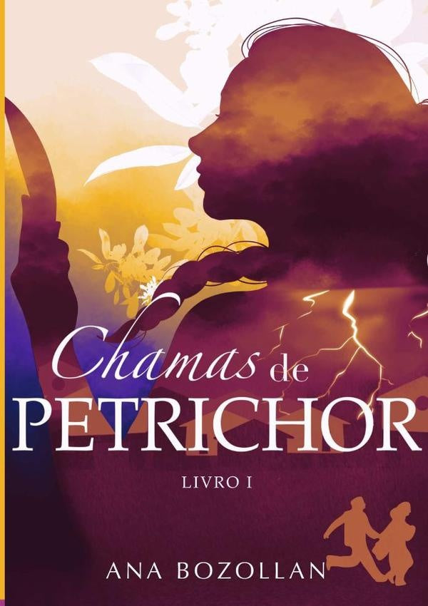 Chamas De Petrichor | AnaLuizaBozollan Ferreira