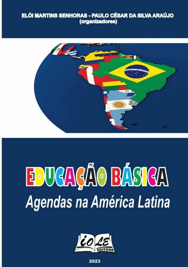 Educa??o Basica: Agendas Na America Latina | EloiPauloCesarDaSilvaAraujo (orgs)