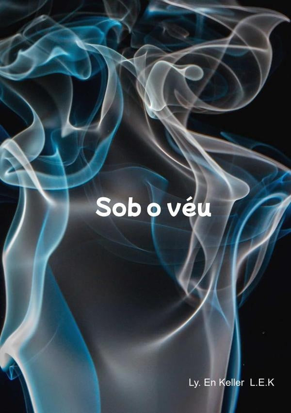 Sob O Veu | Ly.EnKeller L.e.k
