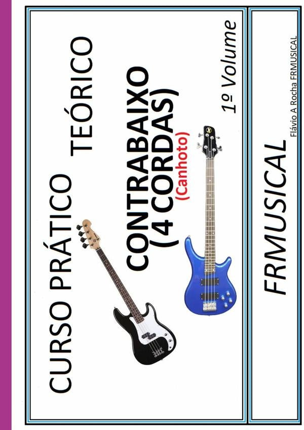 Curso Pratico Teorico Contrabaixo 4 Cordas [n?o Destro/canhoto]1? Volume | FlavioAugusto Rocha