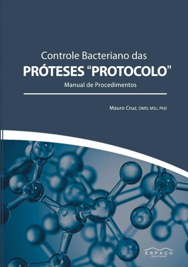 Controle Bacteriano Das Proteses Protocolo | Mauro Cruz