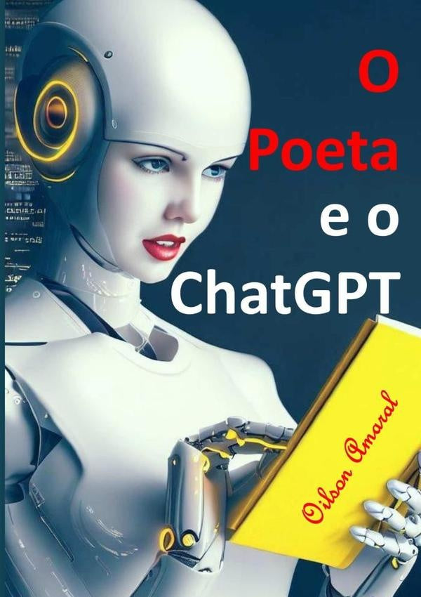 O Poeta E O Chatgpt | OilsonCarlos Amaral