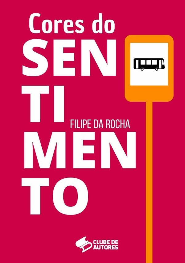 Cores Do Sentimento | FilipeDa Rocha