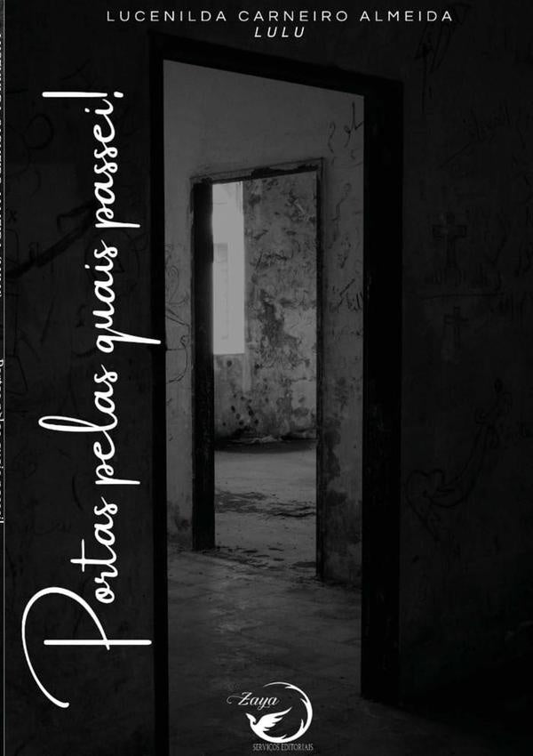 Portas Pelas Quais Passei | LucenildaCarneiroAlmeida (lulu)