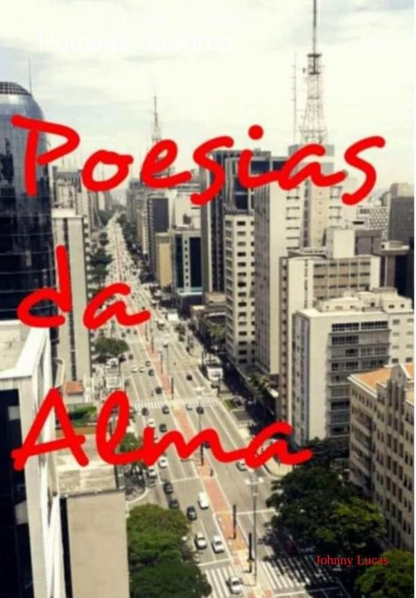Poesias Da Alma | Lucas Maia