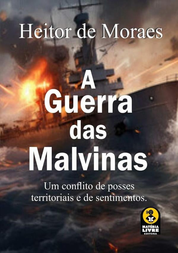 A Guerra Das Malvinas | HeitorOliveiraDe Moraes