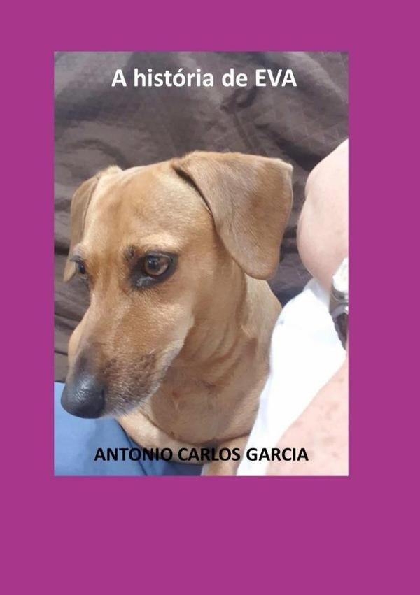 A Historia De Eva | AntonioCarlos Garcia