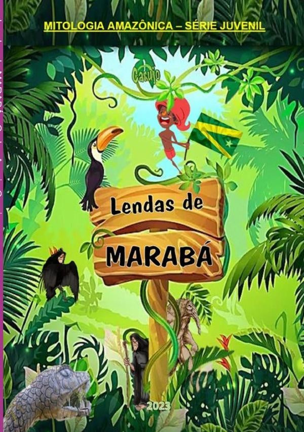 Lendas De Maraba | CarlosAraujo Carujo
