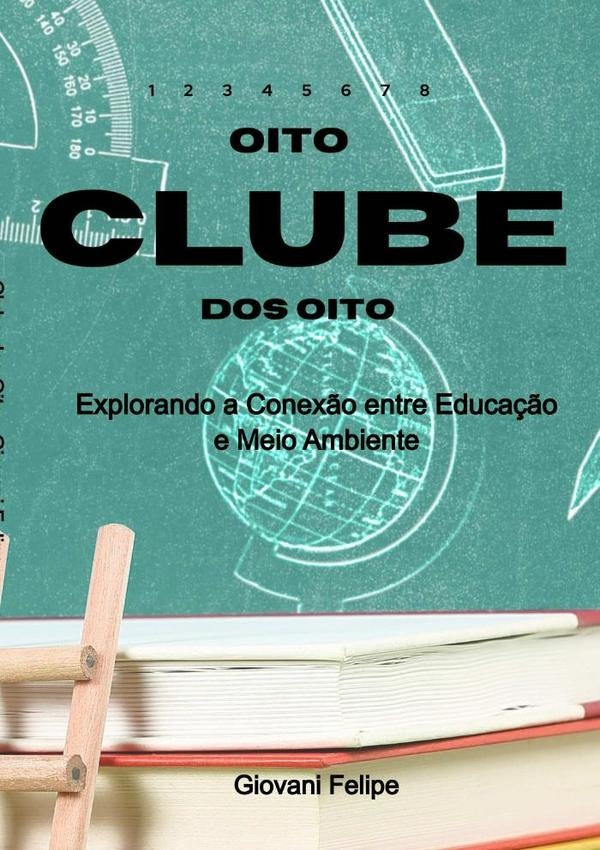 Clube Dos Oito | Giovani Felipe
