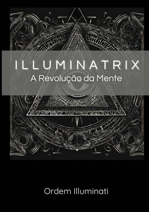 Illuminatrix | Ordem Illuminati