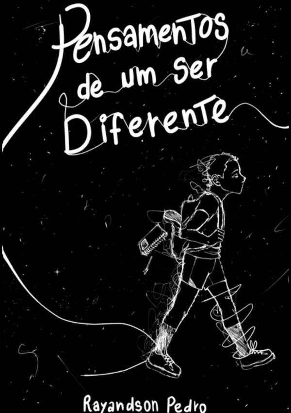 Pensamentos De Um Ser Diferente | Rayandson Pedro
