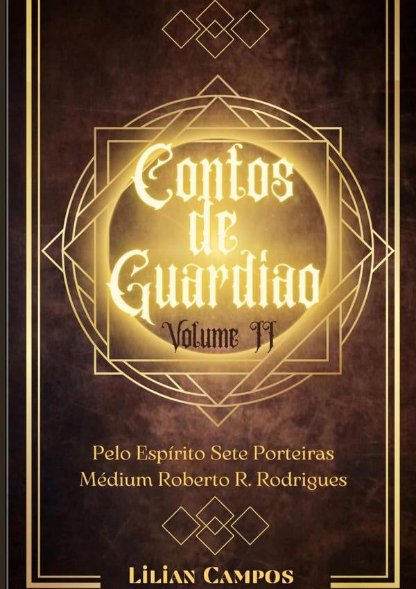 Contos De Guardi?o. Vol 2 | Lilian Campos