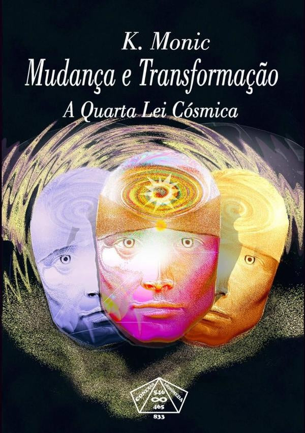 Mudan?a E Transforma??o | K. Monic
