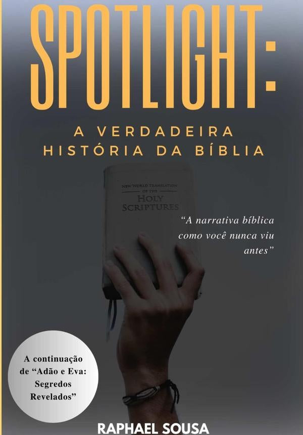 A Verdadeira Historia Da Biblia | RaphaelAndrade Sousa