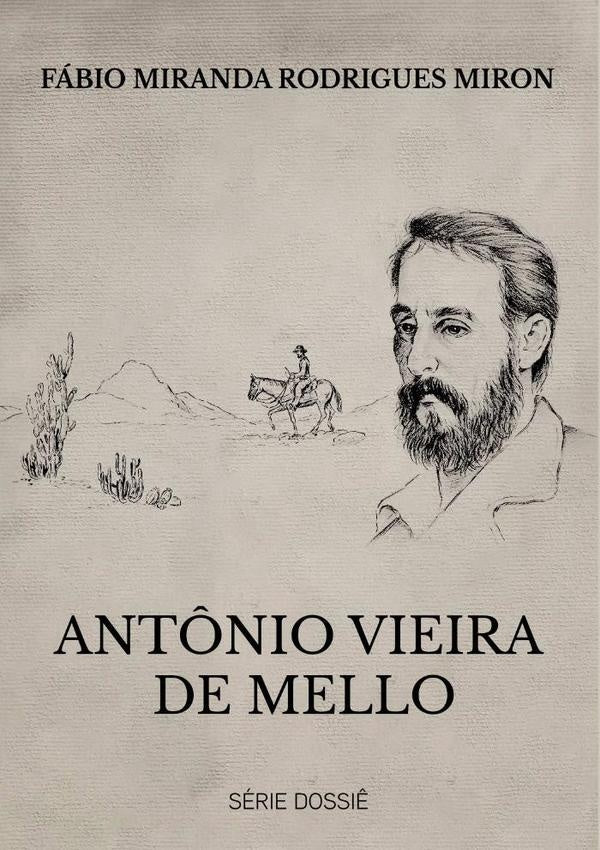 Ant?nio Vieira De Mello | FabioMirandaRodrigues Miron