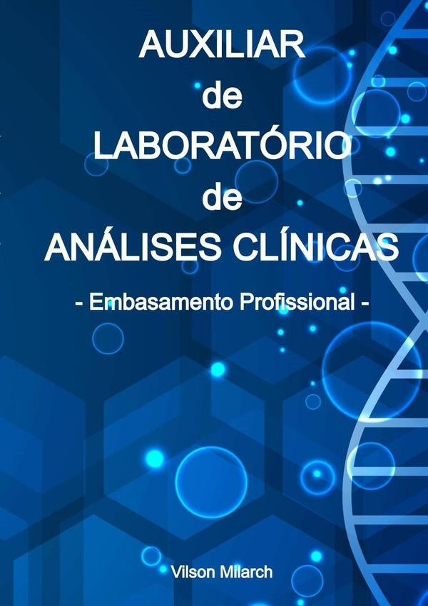 Auxiliar De Laboratorio De Analises Clinicas | Vilson Milarch