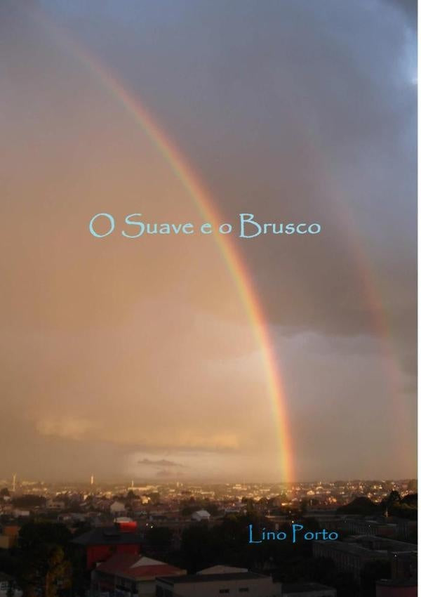 O Suave E O Brusco | Lino Porto