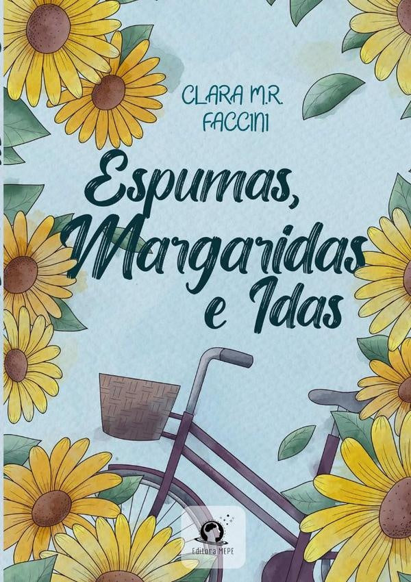 Espumas, Margaridas E Idas | ClaraM.R. Faccini