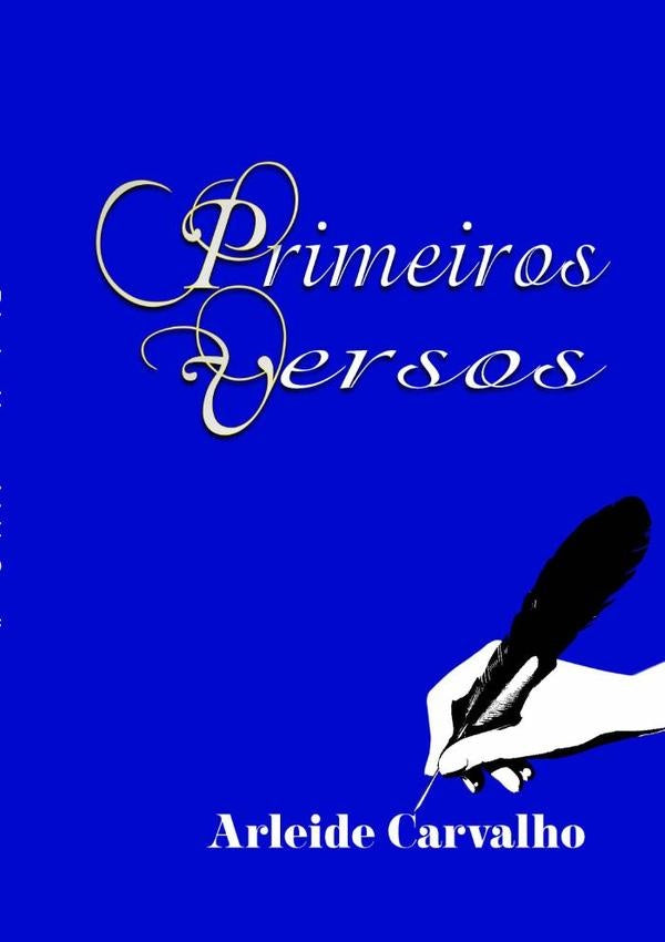 Primeiros Versos | Arleide Carvalho