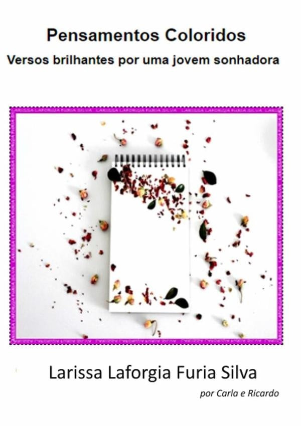 Pensamentos Coloridos | LarissaLaforgiaFuria Silva