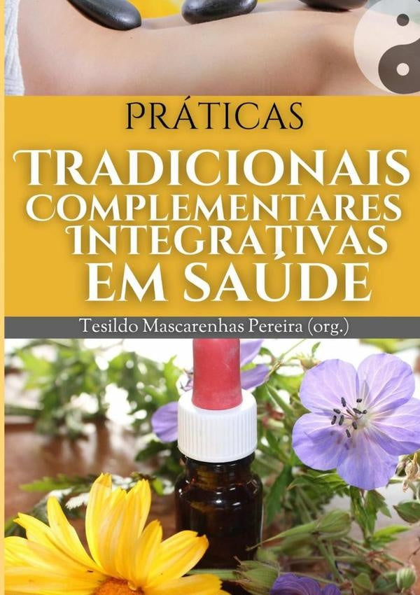 Praticas Tradicionais Complementares Integrativas Em Saude | TesildoMascarenhas Pereira