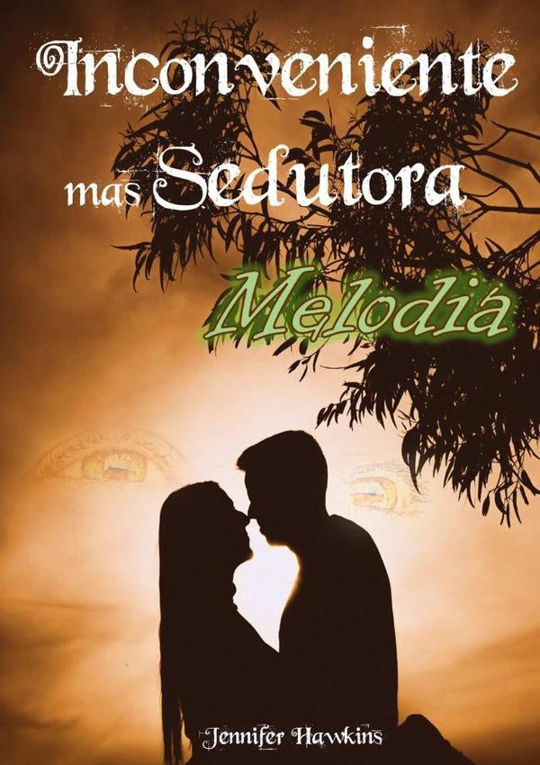 Inconveniente, Mas Sedutora Melodia | Jennifer Hawkins