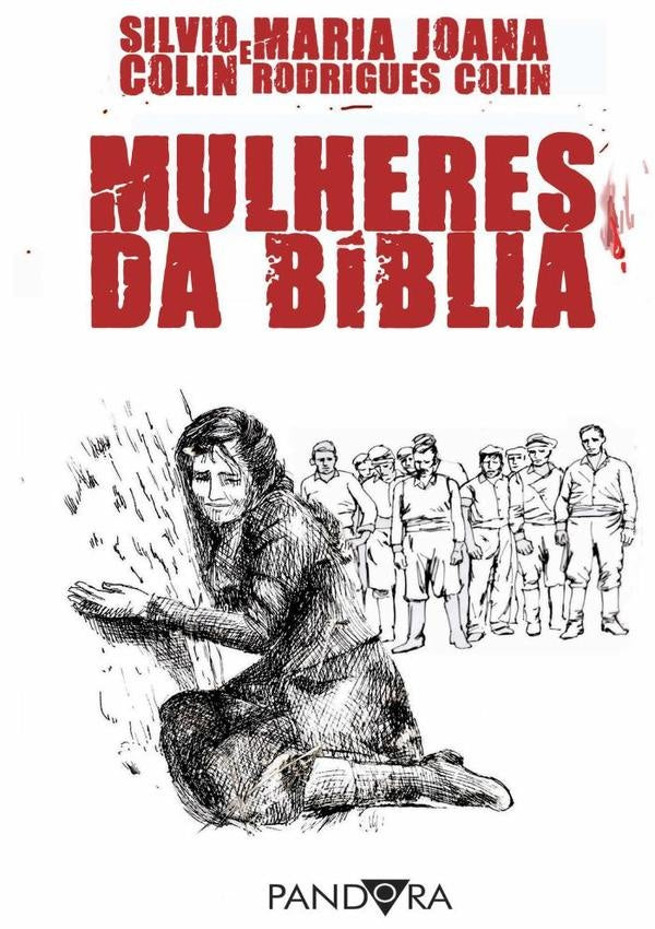 Mulheres Da Biblia | SilvioColinEMariaJoanaRodrigues Colin