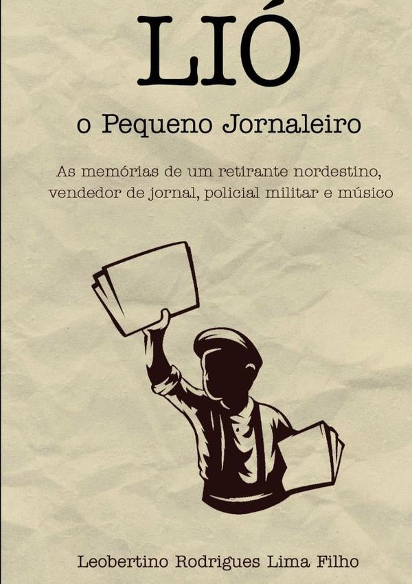 Lio O Pequeno Jornaleiro | LeobertinoRodriguesLima Filho