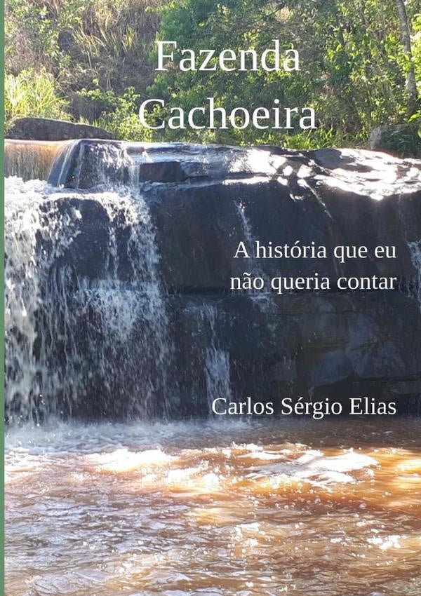 Fazenda Cachoeira | CarlosSergio Elias