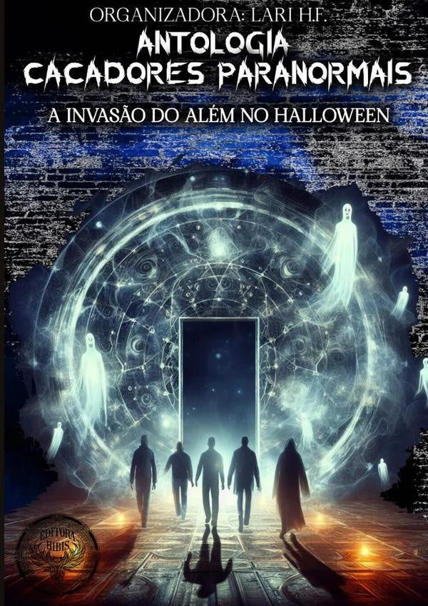 Ca?adores Paranormais/sombras Alem Do Fim | Editora Hibis