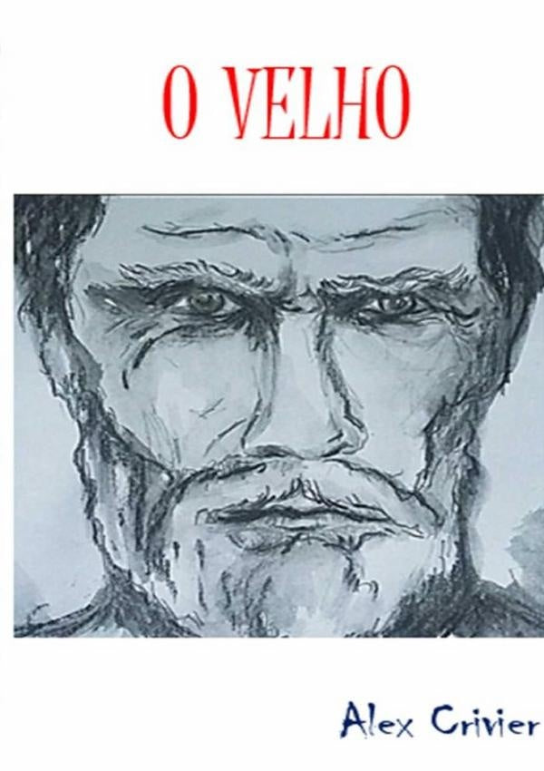 O Velho | Alex Crivier