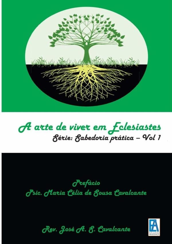 A Arte De Viver Em Eclesiastes | JoseAnt?nioSoares Cavalcante
