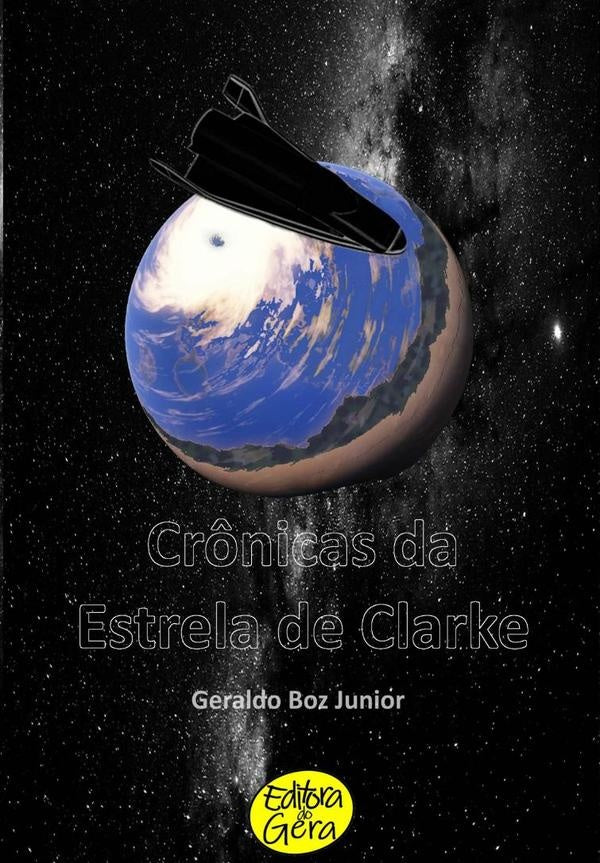 Cr?nicas Da Estrela De Clarke | GeraldoBoz Junior