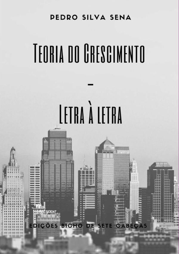 Teoria Do Crescimento | Letra ? Letra | PedroSilva Sena