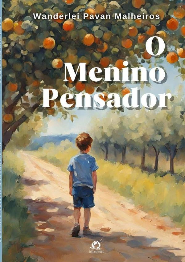 O Menino Pensador | WanderleiPavan Malheiros