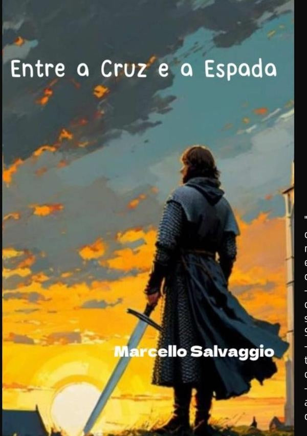 Entre A Cruz E A Espada | Marcello Salvaggio
