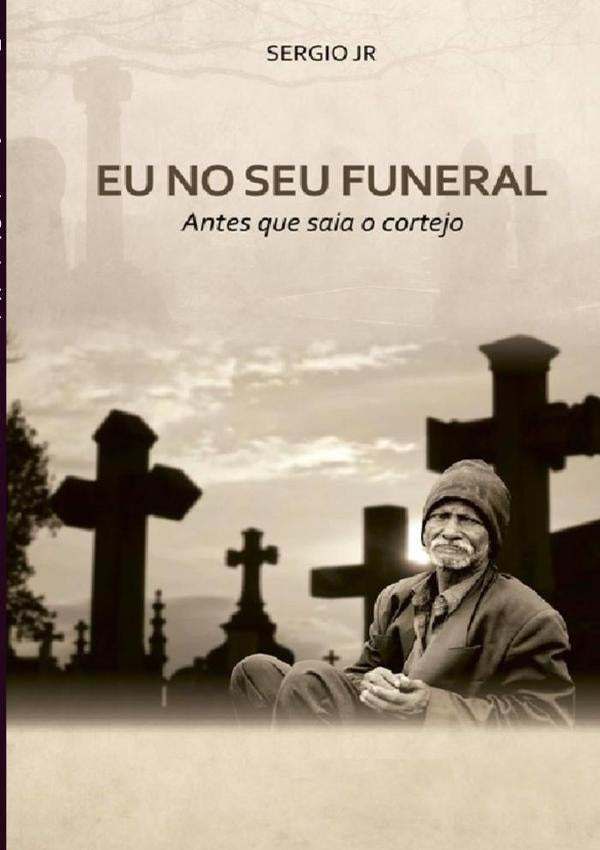 Eu No Seu Funeral | Sergio Junior
