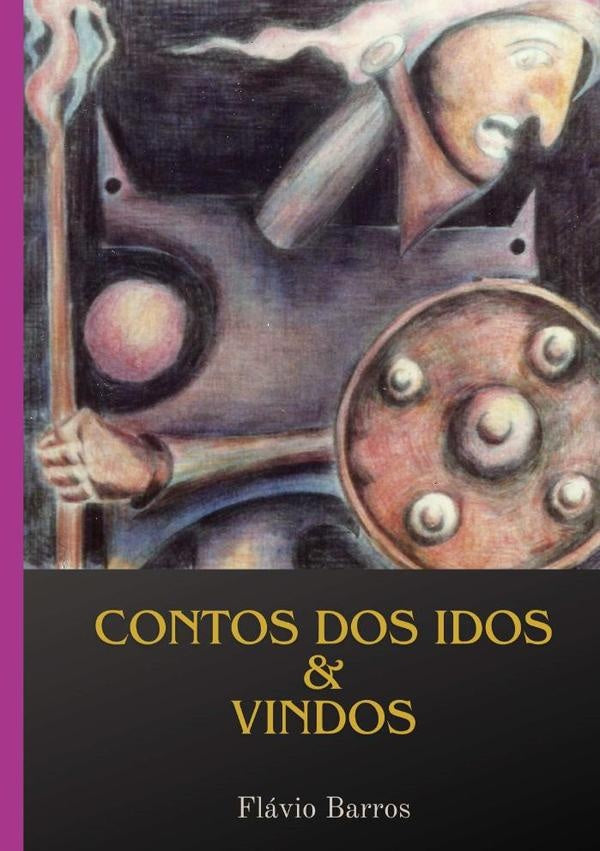 Contos Dos Idos E Vindos | Flavio Barros