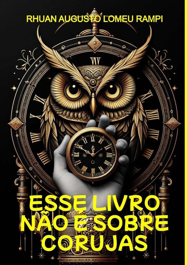 Esse Livro N?o e Sobre Corujas | RhuanAugustoLomeu Rampi