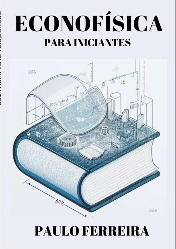 Econofisica Para Iniciantes | Paulo Ferreira